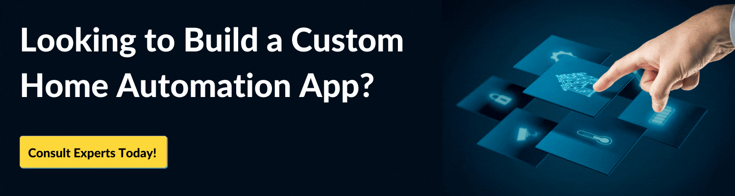 Looking to Build a Custom Home Automation App