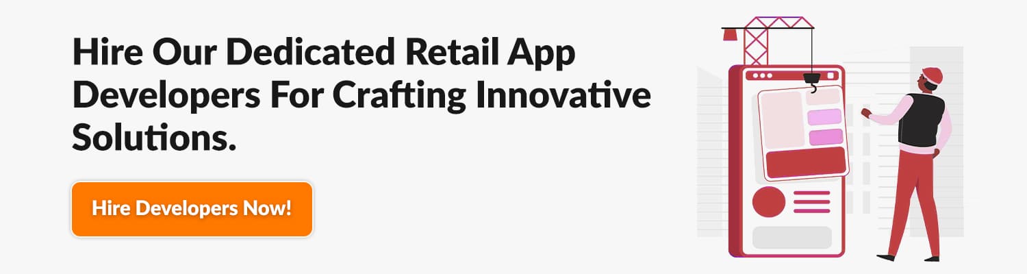 Hire-Our-Dedicated-Retail-App-Developers-For-Crafting-Innovative-Solutions