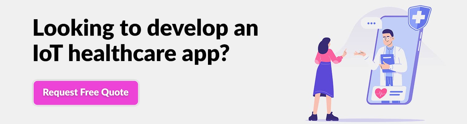 Looking-to-develop-an-IoT-healthcare-app