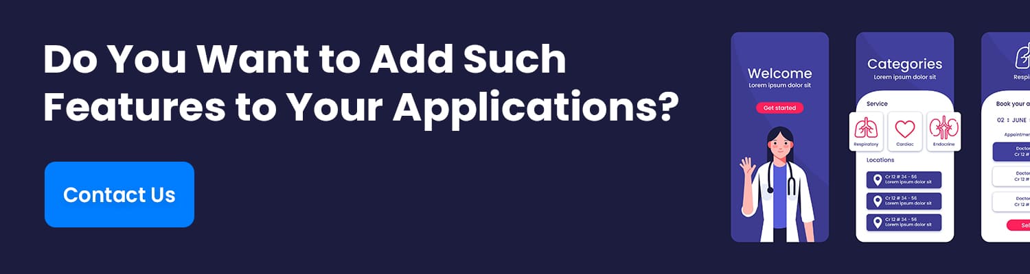 Do-You-Want-to-Add-Such-Features-to-Your-Applications