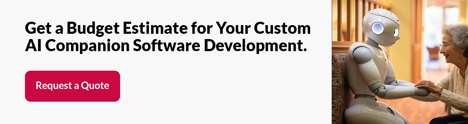 Get a Budget Estimate for Your Custom AI Companion Software Development