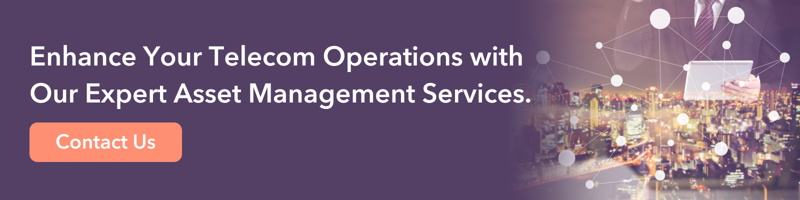 Enhance Your Telecom Operations with Our Expert Asset Management Services