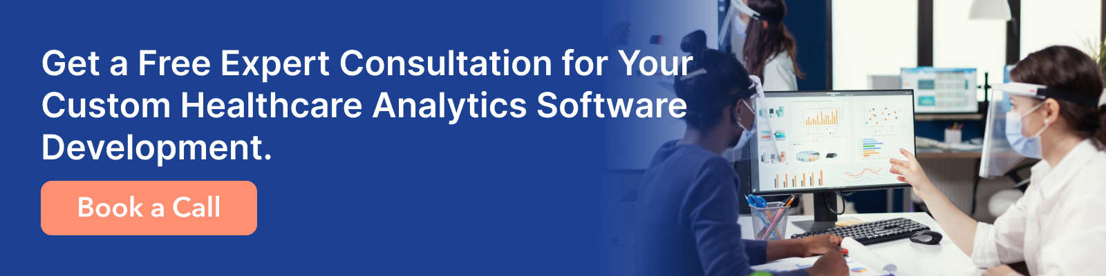 Get a Free Expert Consultation for Your Custom Healthcare Analytics Software Development